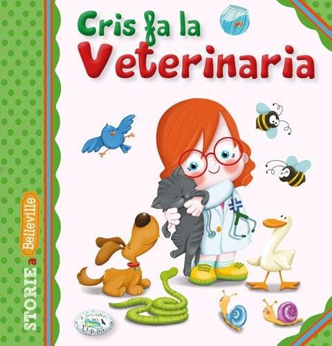 Cris fa la Veterinaria - Edizioni del Baldo Edizioni del Baldo (2493378)