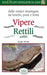 Guida fotorgrafica - Vipere Rettili anfibi - Edizioni Del Baldo Edizioni del Baldo (2494561)