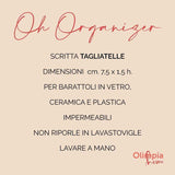 OH Organizer Etichetta adesiva con scritta Tagliatelle cm.7,5x1,5h. (3818944)