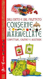 Conserve e Marmellate dall'Orto e dal Frutteto Edizioni del Baldo (2493197)