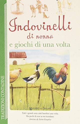 Indovinelli di nonna e giochi di una volta - Edizioni Del Baldo Edizioni del Baldo (2494754)