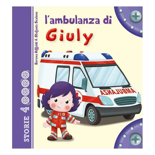 L'ambulanza di Giuly - Edizioni del Baldo Edizioni del Baldo