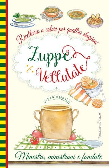 Zuppe e Vellutate - Edizioni Del Baldo Edizioni del Baldo (2500138)